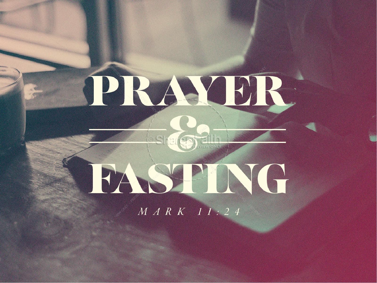 Prayer & Fasting: Starve the Flesh, Feed the Spirit