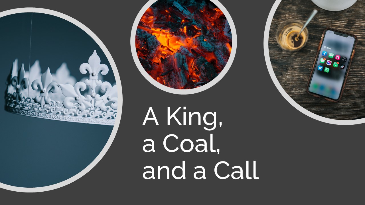 A King, A Coal & A Call