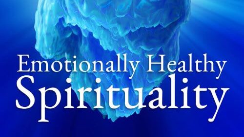 Why Emotionally Healthy Spirituality?